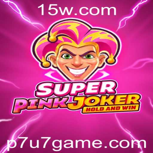 Descubra o Mundo Empolgante de SuperPinkJoker: A Nova Sensação dos Jogos